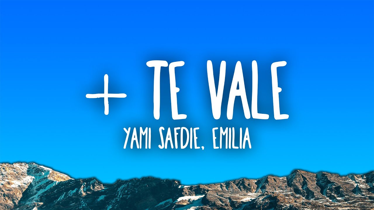 Yami Safdie, Emilia - + Te Vale