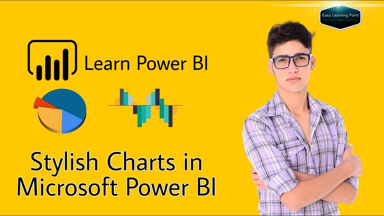 Stylish Charts  in Microsoft Power BI Learn Microsoft Power BI EasyLearn