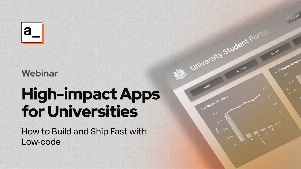 How to Build & Ship Fast Higher Education Apps with Low-Code