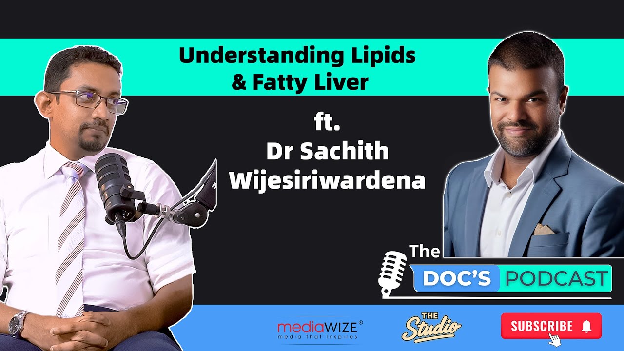 Fats, Cholesterol & Your Health 🧬 | Understanding Lipids & Fatty Liver | The Doc’s Podcast Ep. 8