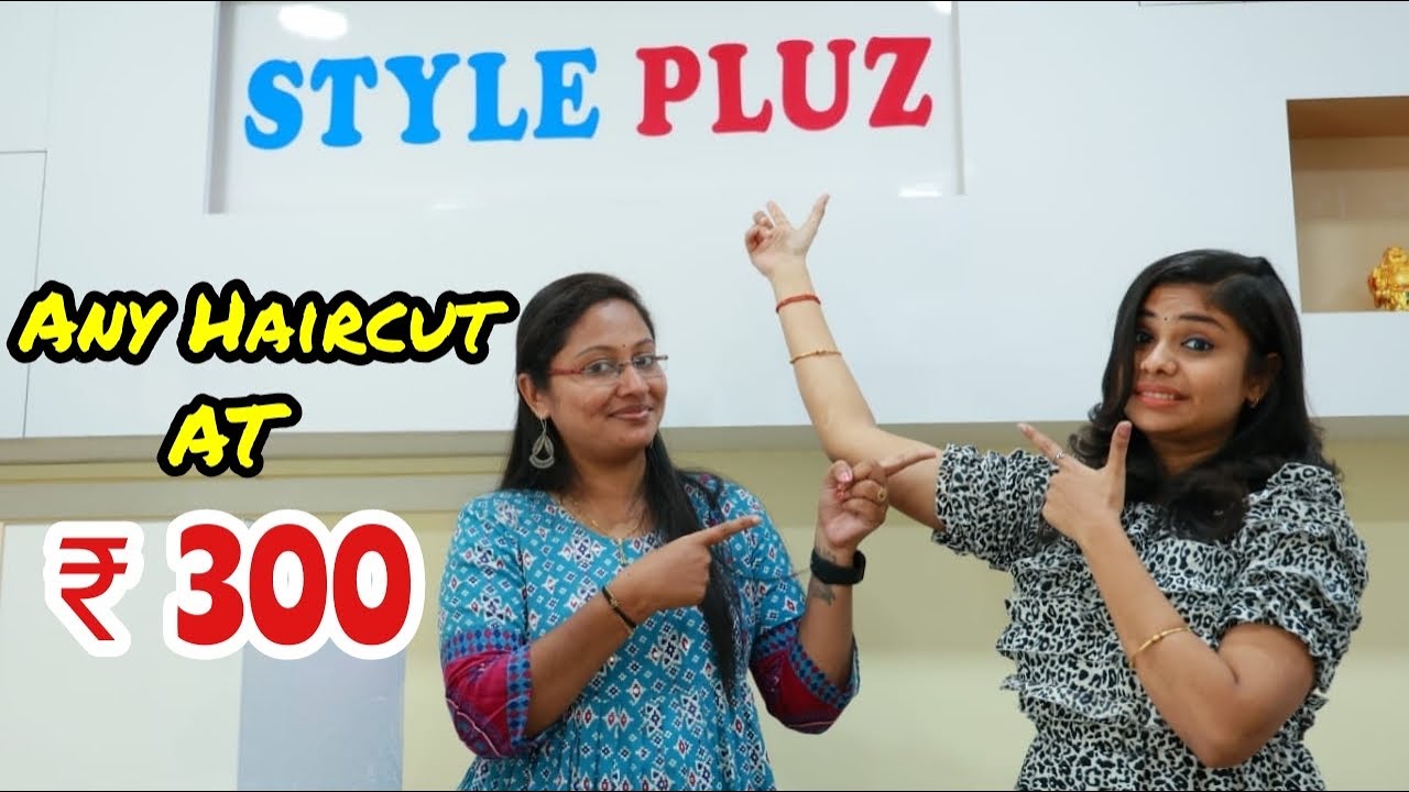 Any Women’s Haircut @Just 300/- STYLE PLUZ Family Salon - ERODE