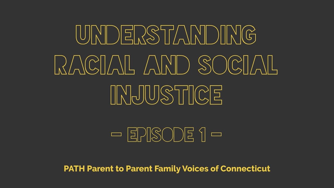 Understanding Racial and Social Injustice