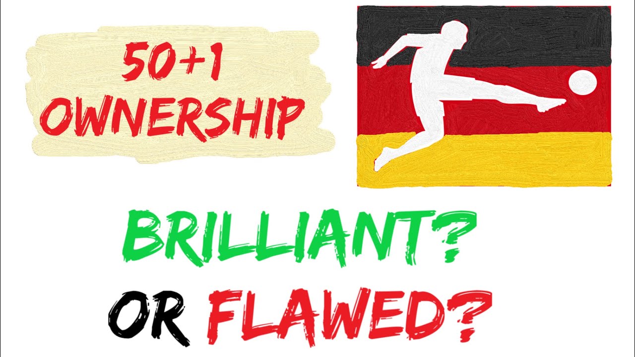 Bundesliga's 50+1 Rule (Brilliant, or Flawed?) | German Football