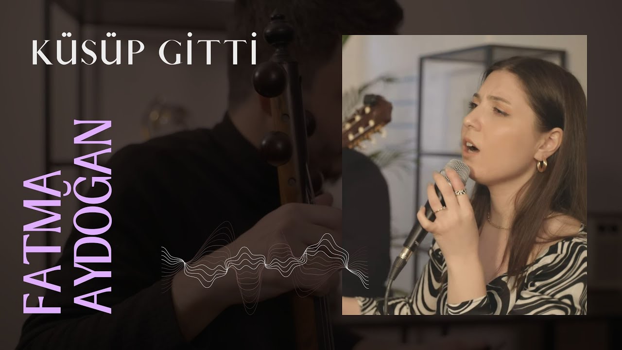 Fatma Aydoğan - Küsüp Gitti | Küsüb Getdi | Akustik