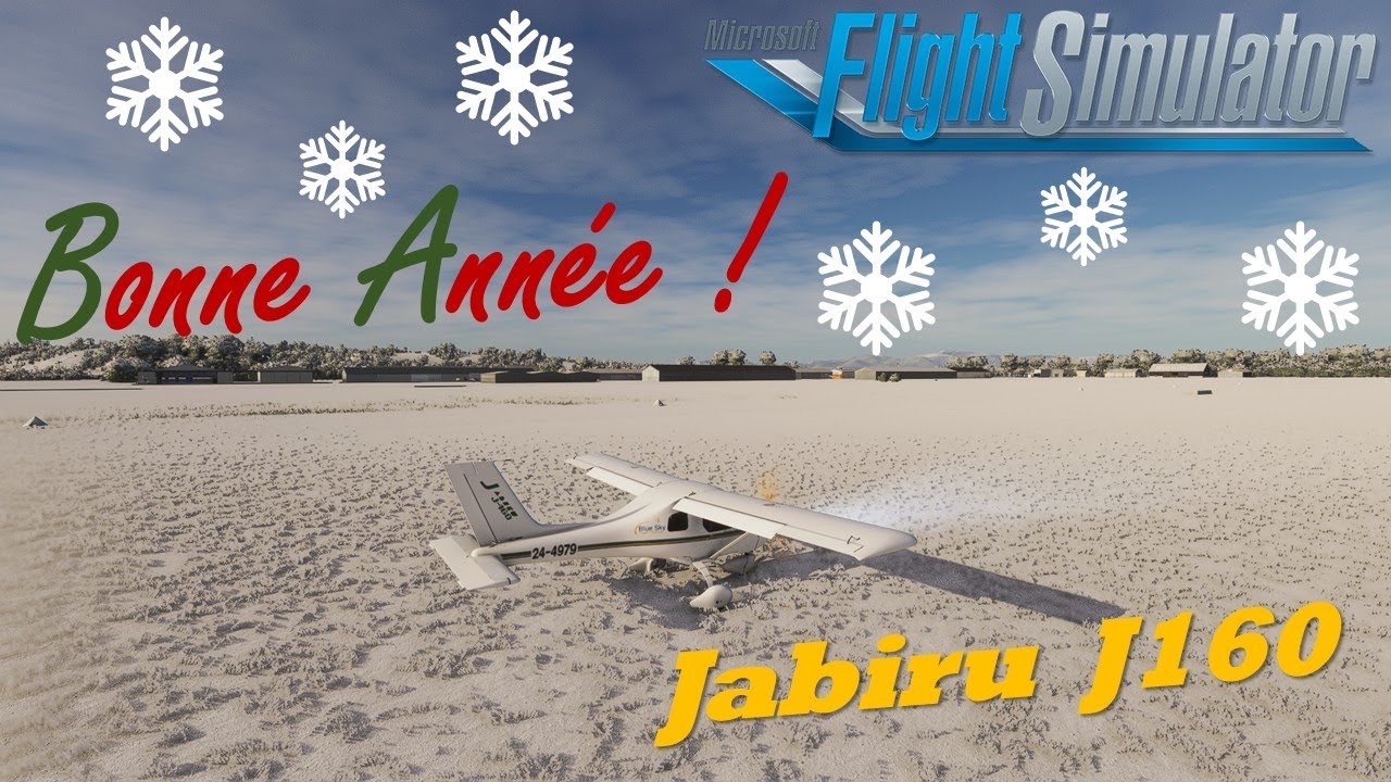 MSFS2020 - Bonne Année 2026 (sous la neige !)