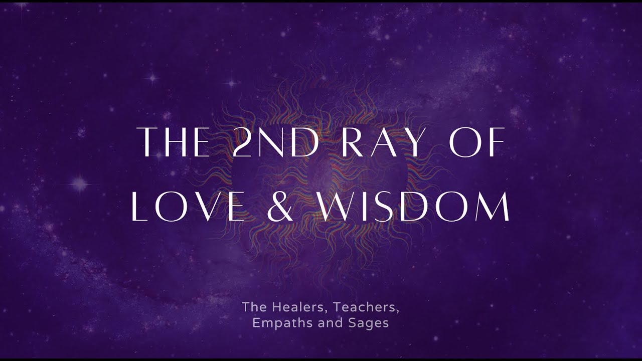 The 2nd Ray of Love/Wisdom | Rayology & Esoteric Astrology
