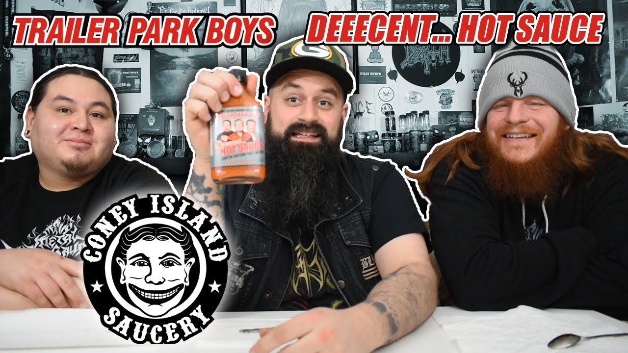 Trailer Park Boys DEEECENT... HOT SAUCE from Coney Island Saucery | heavy metal hot sauce