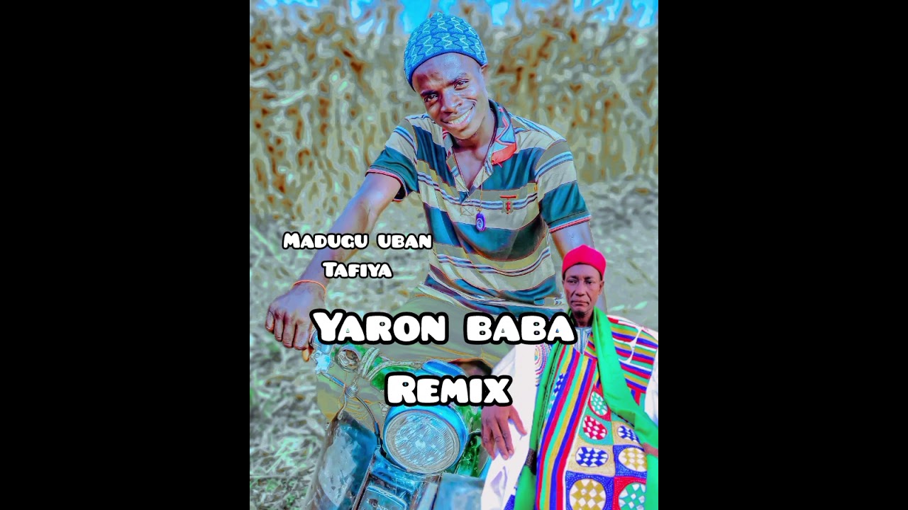 YARON BABA BADUGU UBAN TAFIYA REMIX 2026