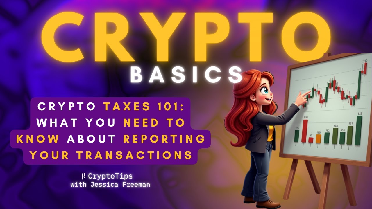 Crypto Taxes 101: What you need to know about reporting your transactions