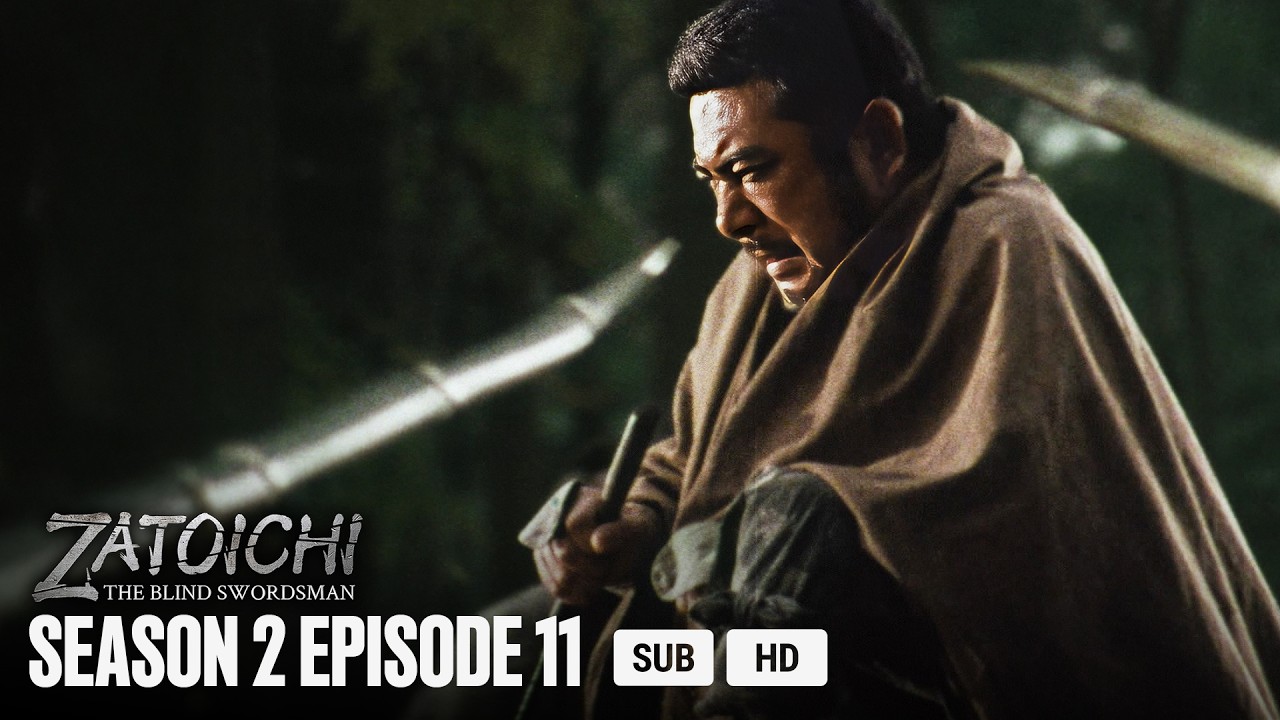 SHIN ZATOICHI - EP11 - The Two Roads Divided By The Winds | MULTI-SUB