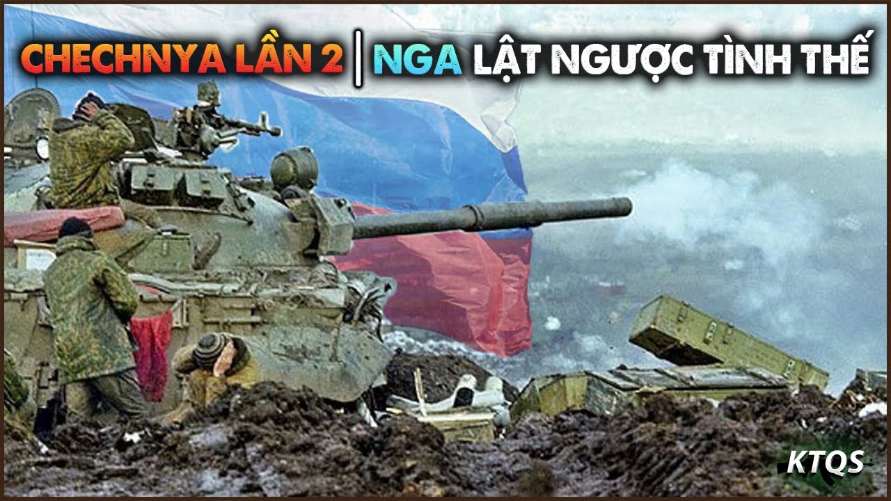 Chiến Tranh Chechnya Lần 2 – Quân Nga ĐẠI THẮNG “Hỏa Ngục” Grozny, Ám Ảnh Chấm Dứt