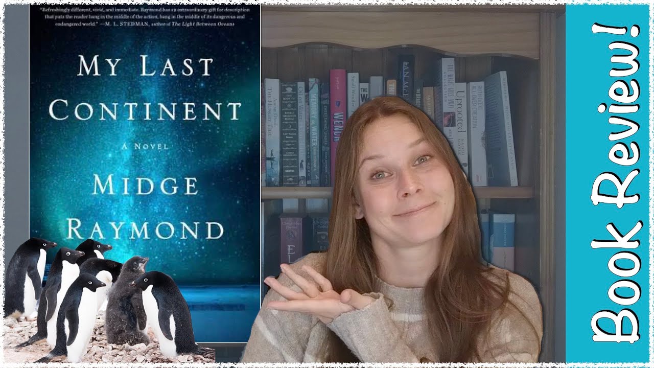 Ecofiction Book Review | My Last Continent by Midge Raymond | SPOILER FREE