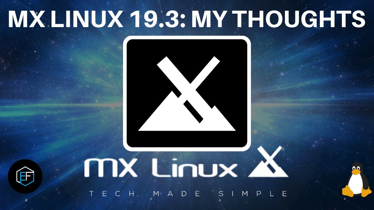 MX Linux 19.3: My Thoughts