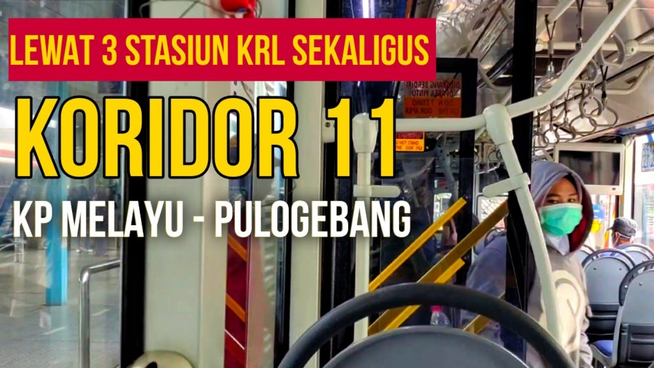 BUS TRANSJAKARTA RUTE KAMPUNG MELAYU - PULOGEBANG‼️KORIDOR 11