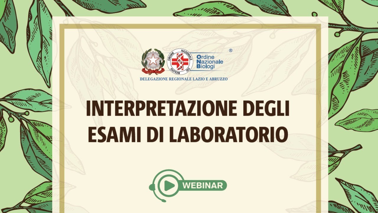 Interpretazione degli esami di Laboratorio - II appuntamento