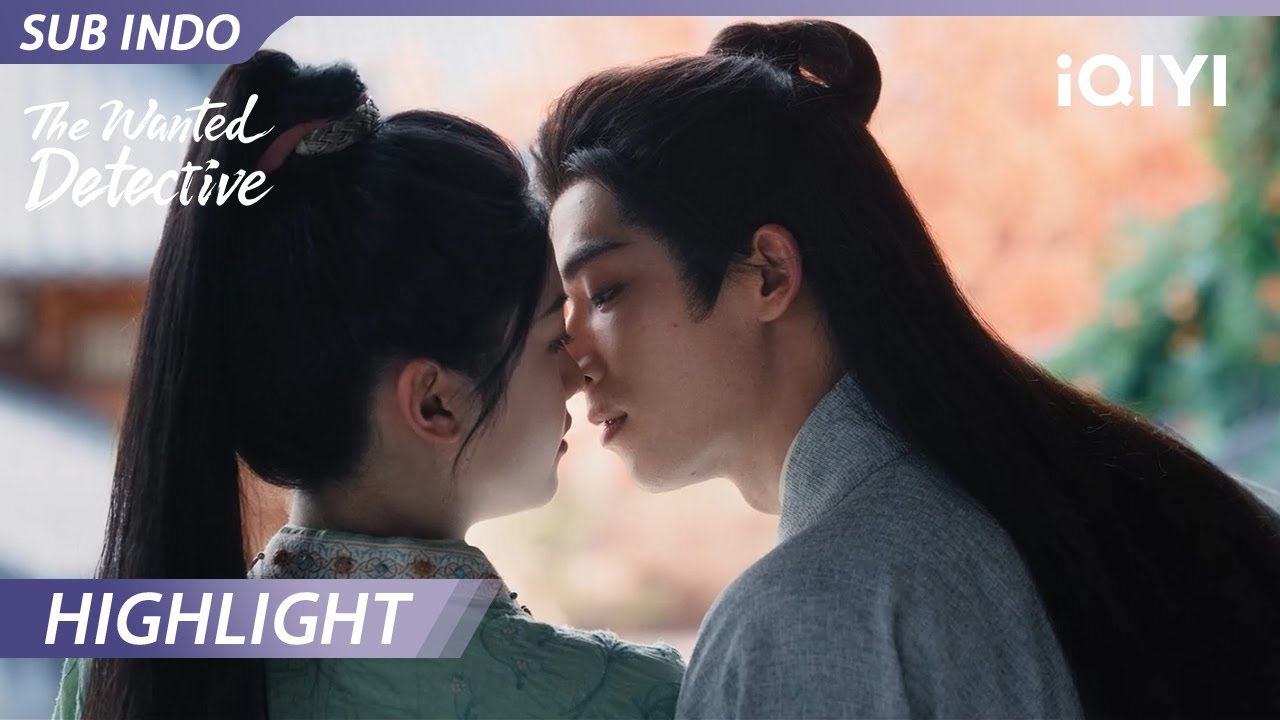 【Highlight EP11-12】Waduh! Pengen berciuman, tapi gagal? | The Wanted Detective | iQIYI Indonesia