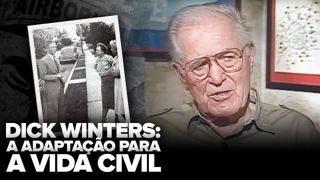 Entrevista traduzida com o Major Dick Winters sobre a volta para a vida civil (Band of Brothers)