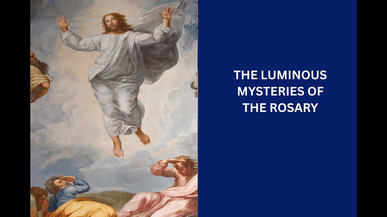 The Luminous Mysteries of the Rosary