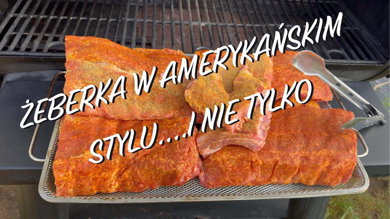Żeberka w Amerykańskim stylu czyli emigrant wędzi i grilluje.....
