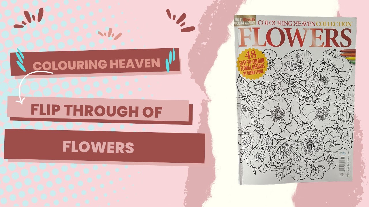 Flip Through of Flowers by Colouring Heaven