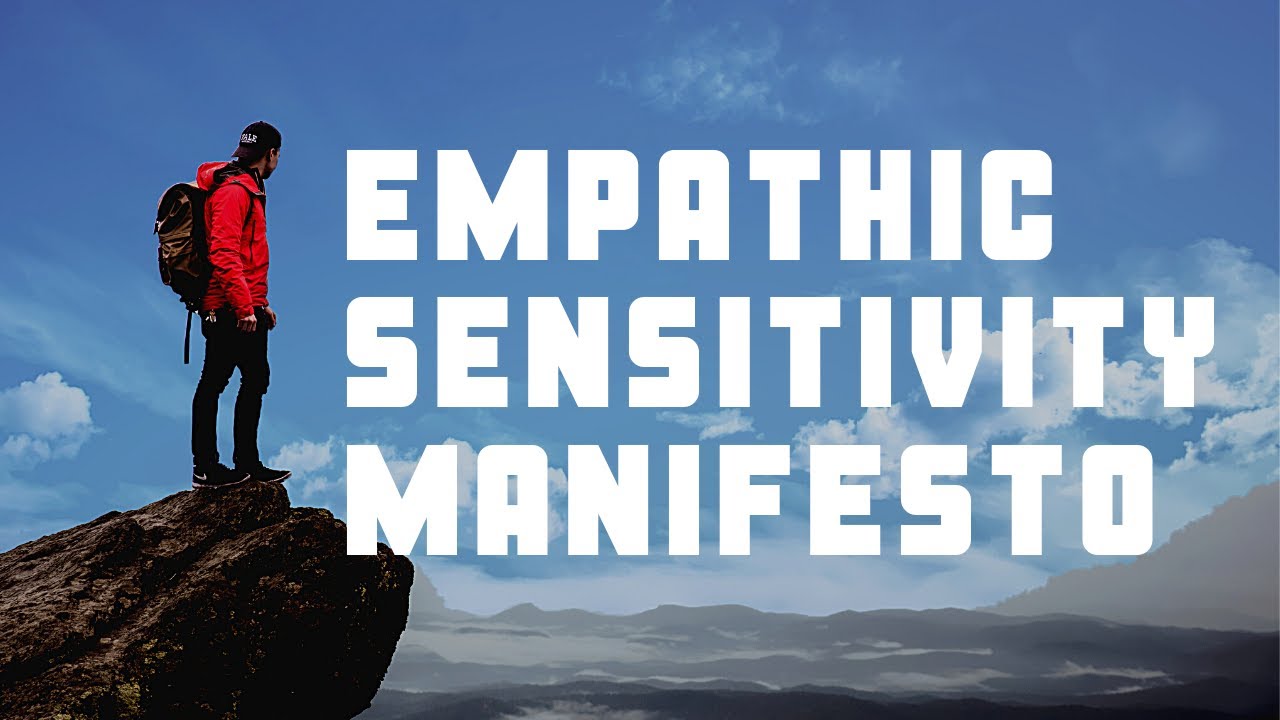 Emotional Sensitivity Manifesto