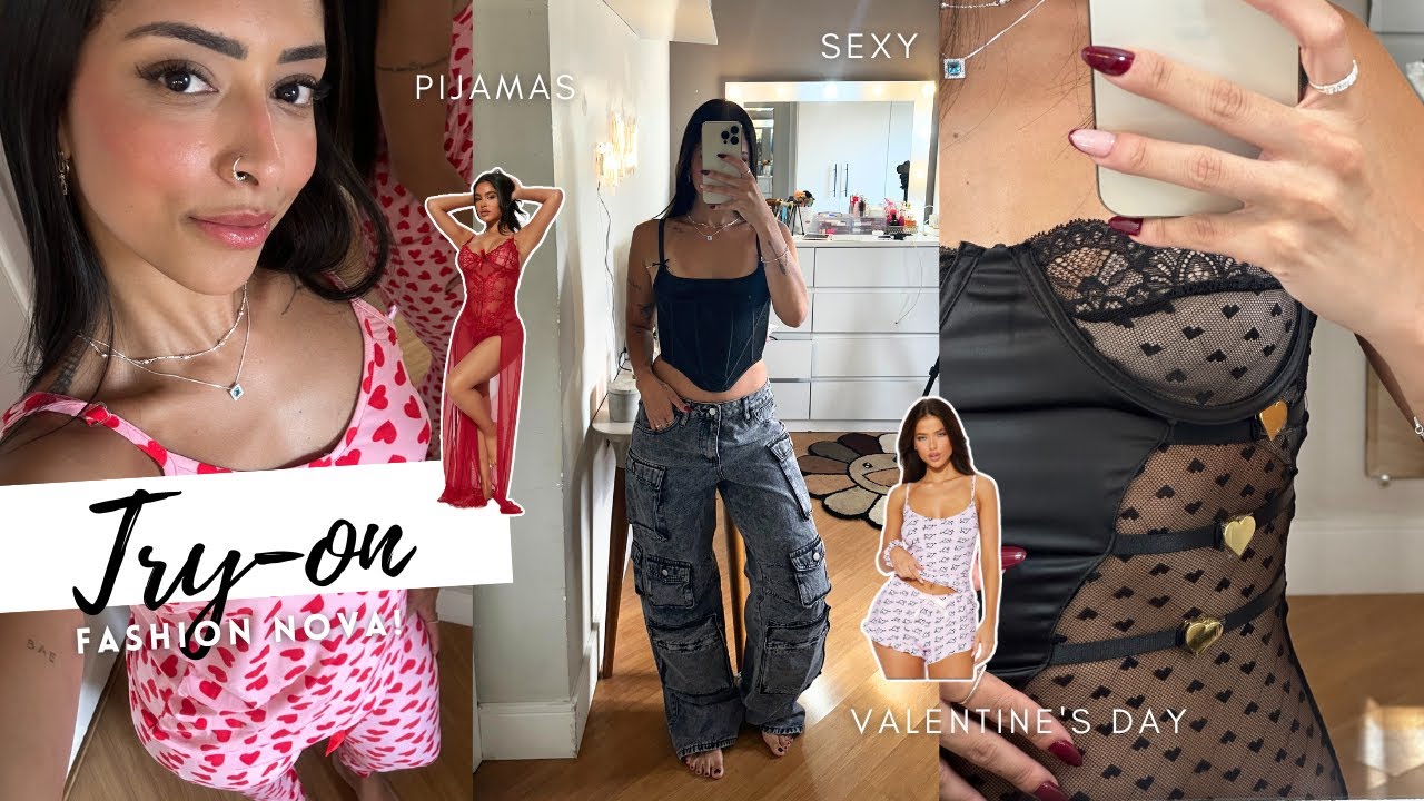FASHION HAUL ESPECIAL VALENTINE'S DAY, BABY DOLL, PIJAMAS E LOOKS SEXY! - FASHION NOVA