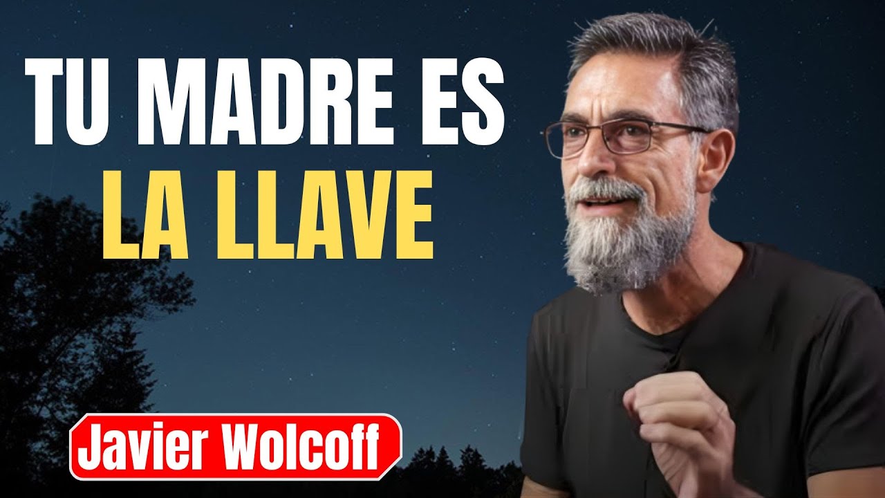 You Will Never Heal Until You Understand This About Your Mother – Javier Wolcoff