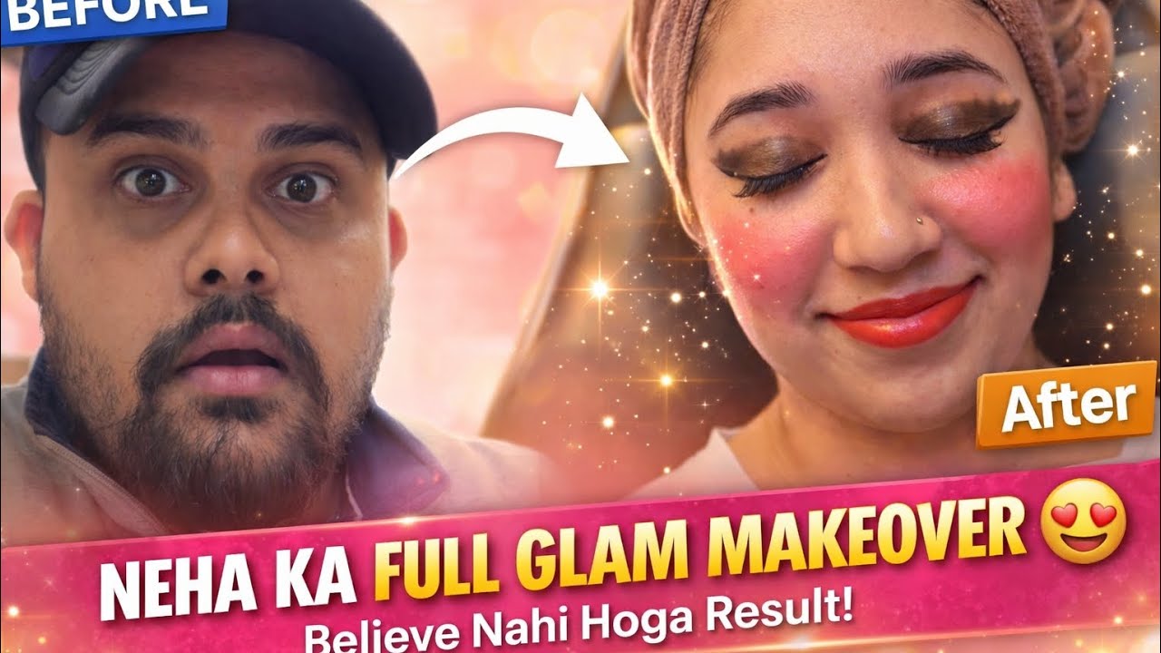 Neha Ka Full Glam Makeup Transformation 😍 | Pehchan Nahi Paya Main 😱 #dailyvlog #trending #viralsho