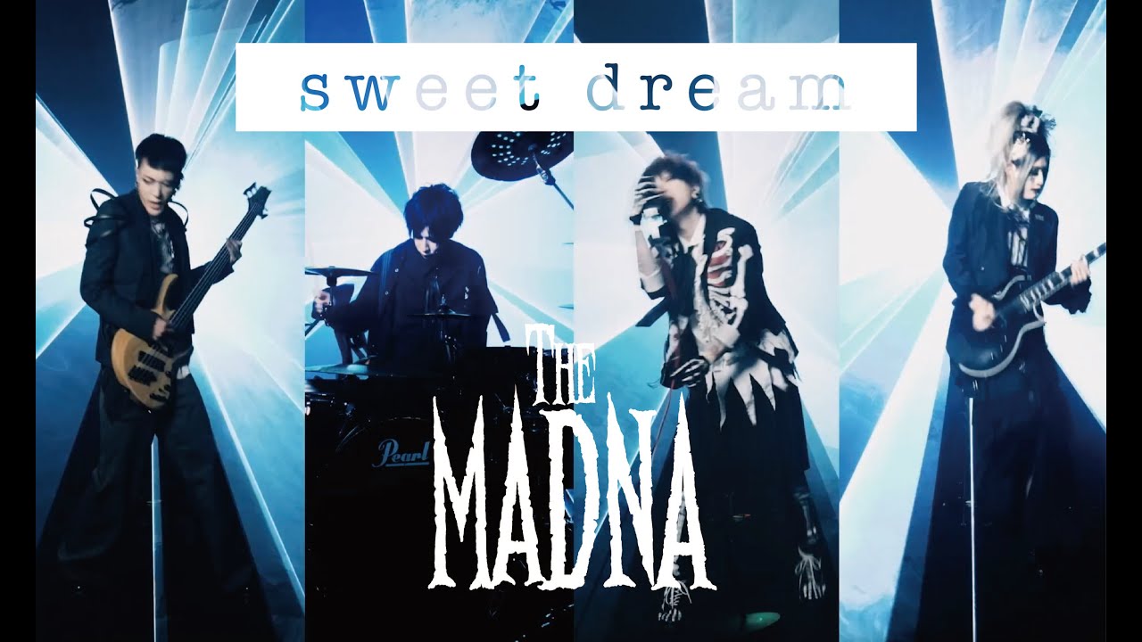 THE MADNA - sweet dream（official video）