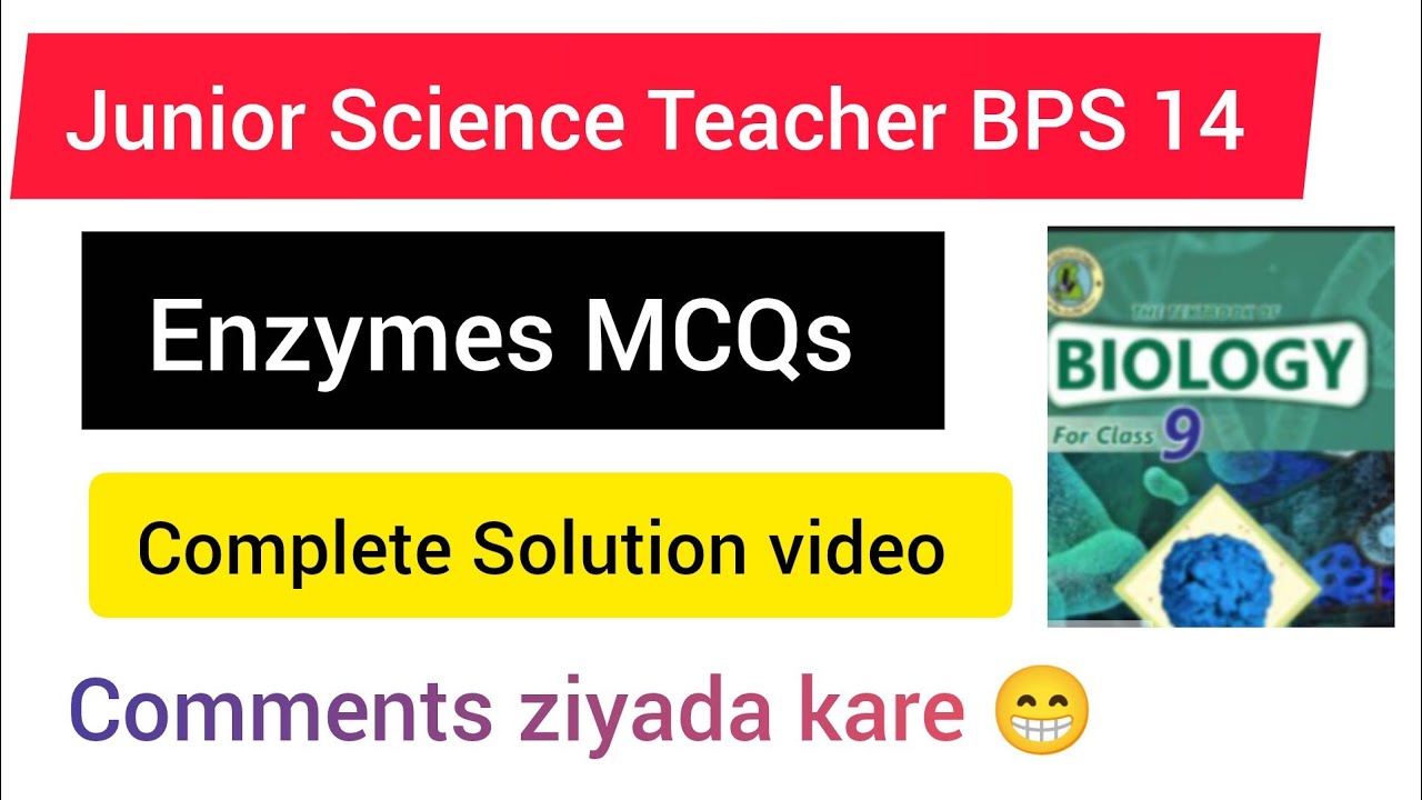 Biology Enzymes MCQs Solved | Junior Science Teacher BPS-14 Preparation