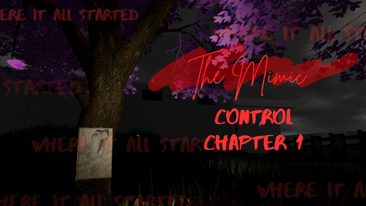 The Mimic Control Chapter 1