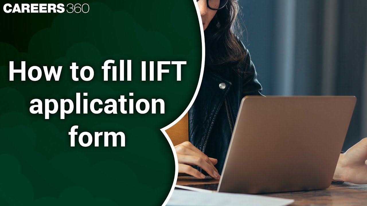 How to fill IIFT 2020 application form