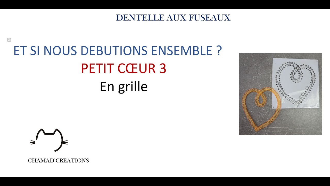 Et si nous débutions ensemble? Petit Coeur numéro 3: en GRILLE