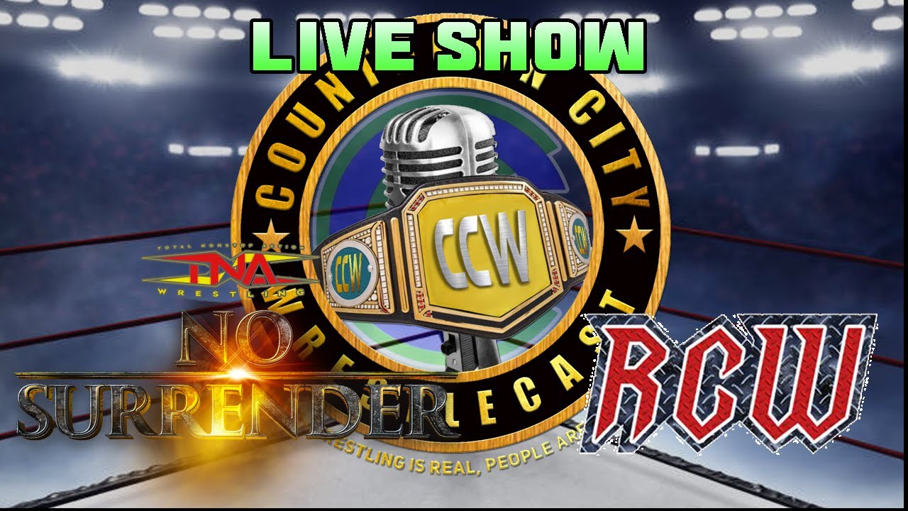 Ep377 LIVE No Surrender & RCW Preview | Countdown City WrestleCast