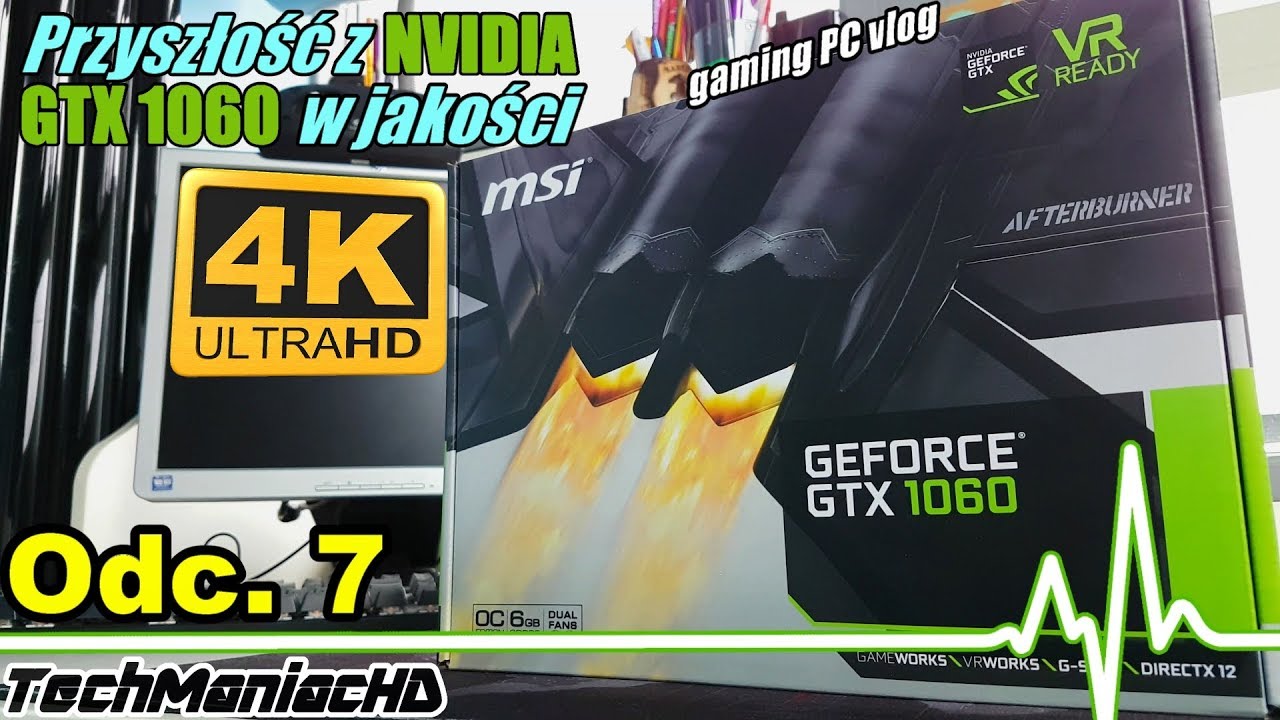 Wskrzeszamy komputer do gier odc.7 “Przyszłość z Nvidia GTX1060 w 4K” 📈 (MSI GTX 1060 6GT OC 6GB)
