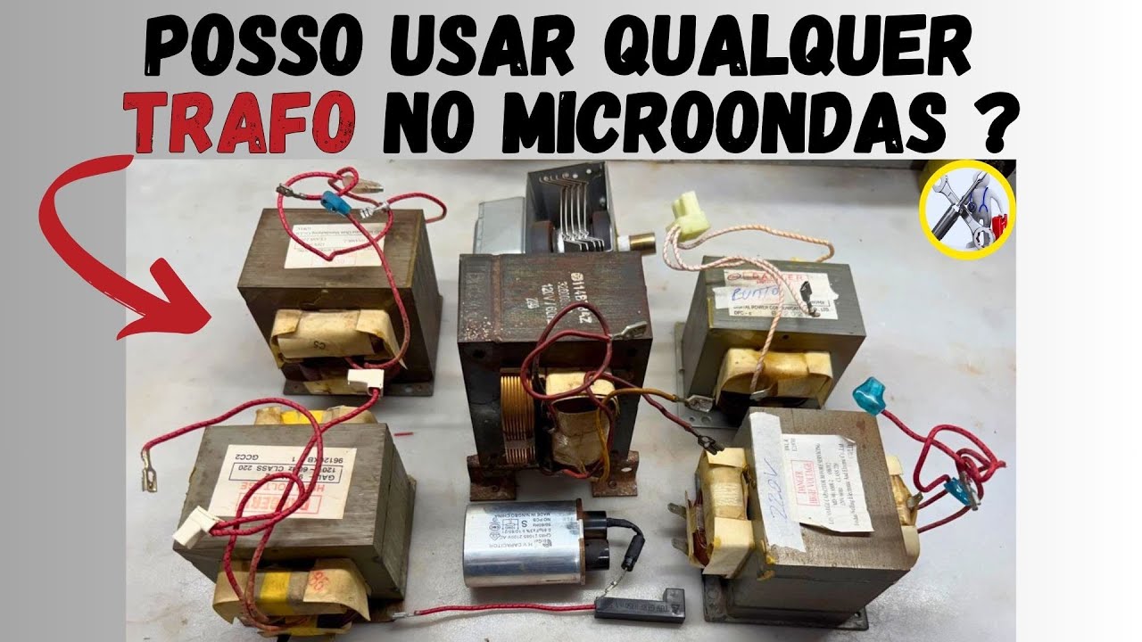 Posso usar qualquer trafo no microondas! Capacitor do microondas tem polaridade! Tire suas dúvidas