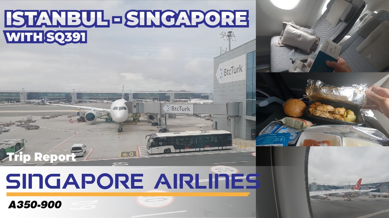 Pulang Kembali Bersama Singapore Airlines | Istanbul - Singapura SQ391 A350-900 in Economy Class