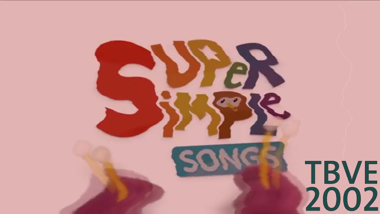 Super Simple Songs (2016) Effects | 19 Entertainment (Long, 2002) Effects (Extended)