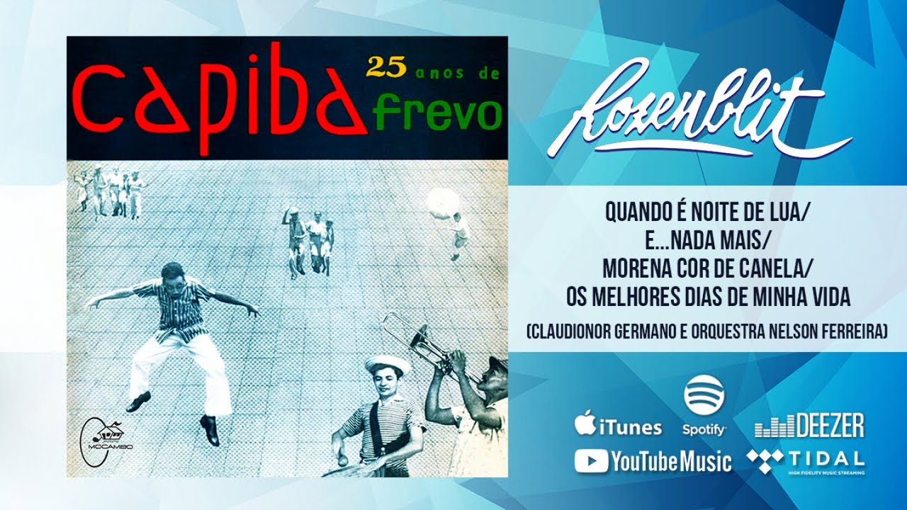 Capiba 25 Anos de Frevo - Quando é Noite de Lua - (Claudionor Germano e Orquestra Nelson Ferreira)