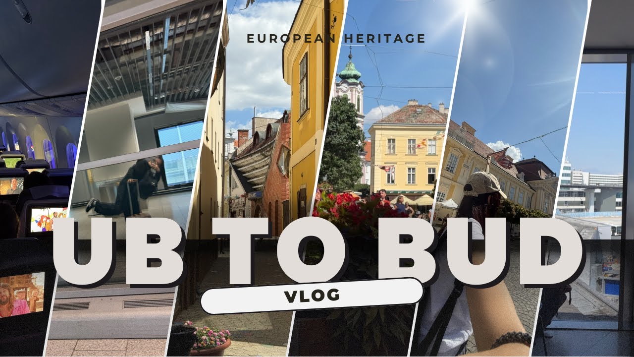 Улаанбаатараас Будапештрүү ✈️From Ulaanbaatar to Budapest ✈️ | Culture Day & luggage unboxing🧳