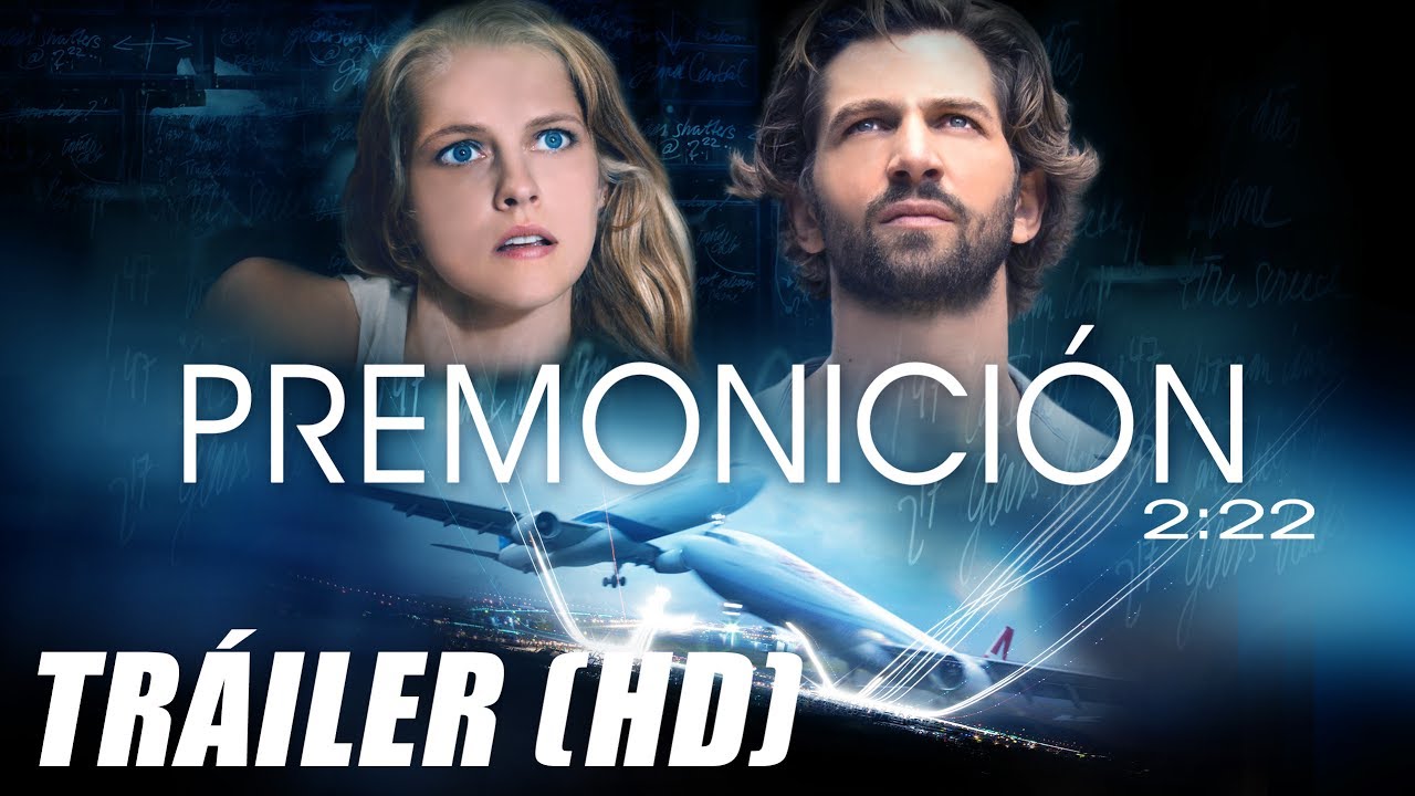 Premonición (2:22) - Trailer Subtitulado HD