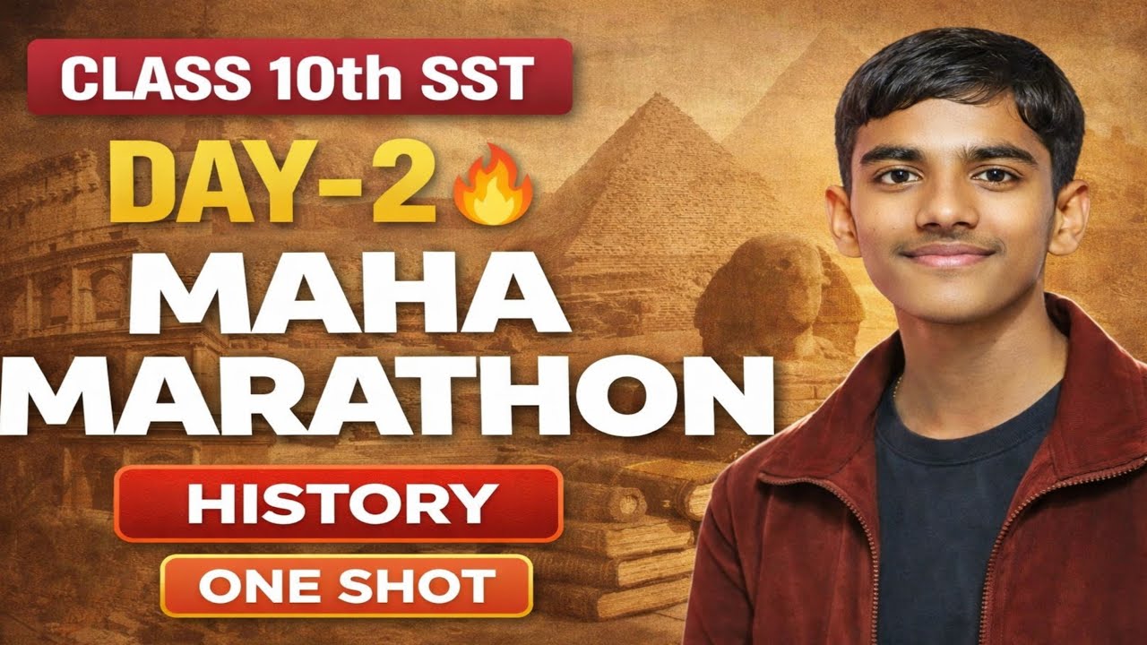 Class 10th SST History Day 2 🔥 Maha Marathon | Full Chapter One Shot