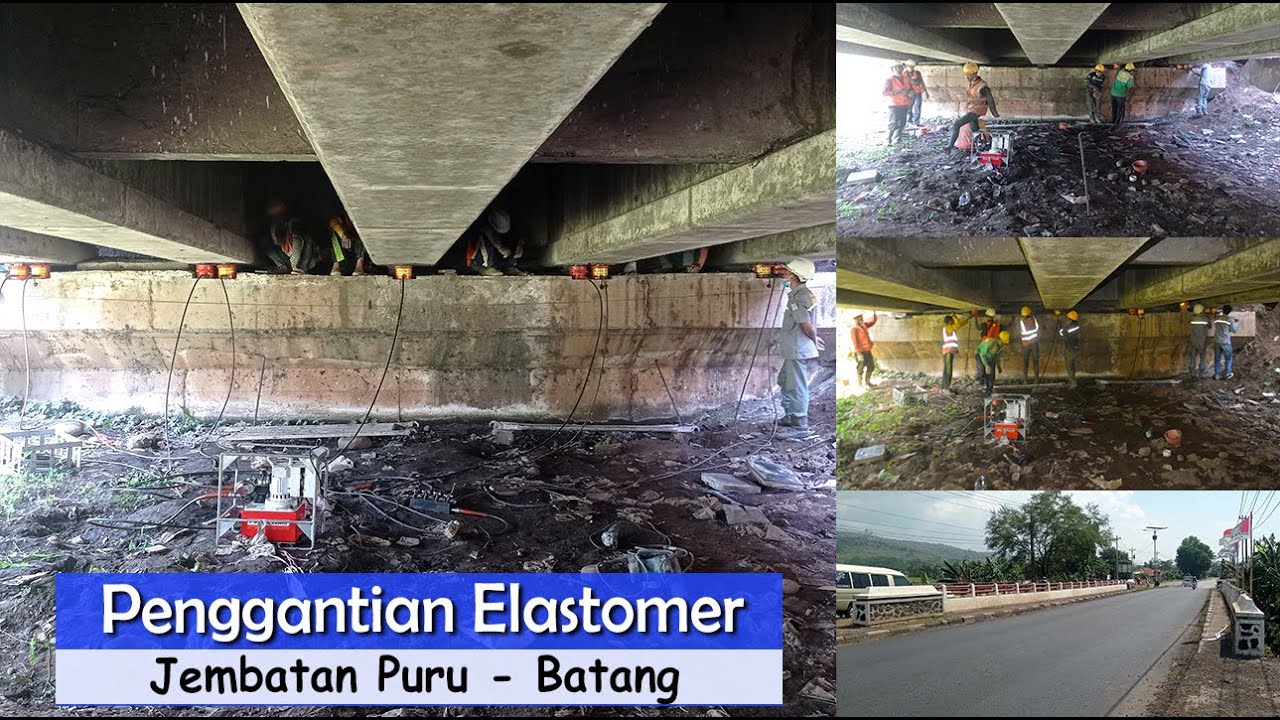 Penggantian Elastomer Jembatan Puru - Batang