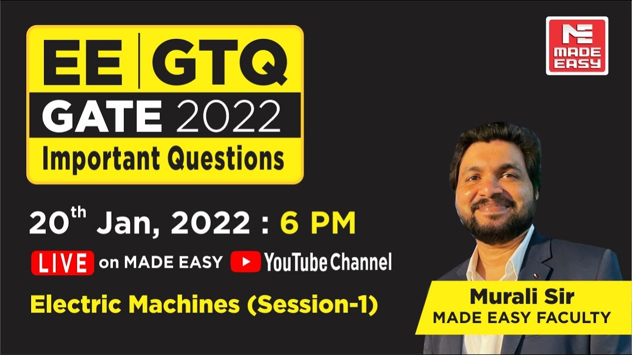 GATE Through Questions (GTQ) | GATE 2022 | EE | Electric Machines | By Murali Sir | MADE EASY
