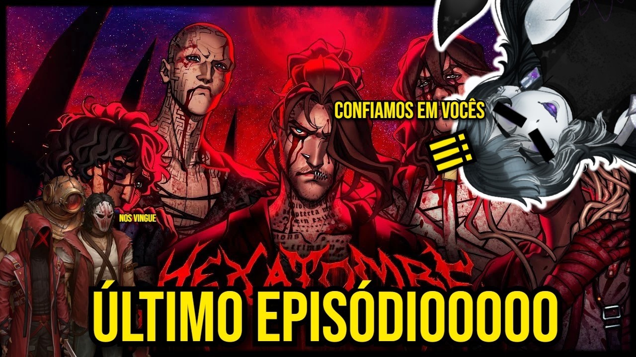 ÚLTIMO EP DE HEXATOMBE!!! Quais serão os pedidos?! Espero que ninguém mais faleça....