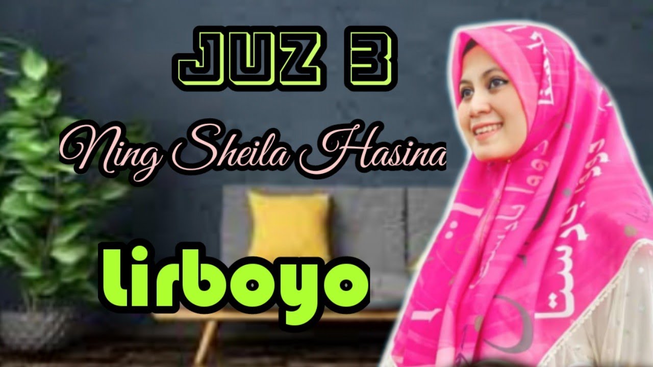 Ning Sheila hasina Lirboyo | Sema'an ALQUR'AN | JUZ 3