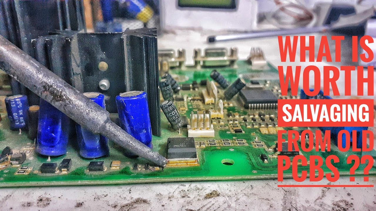 WHAT IS WORTH SALVAGING FROM OLD PCBS ??? 🤔🤔
