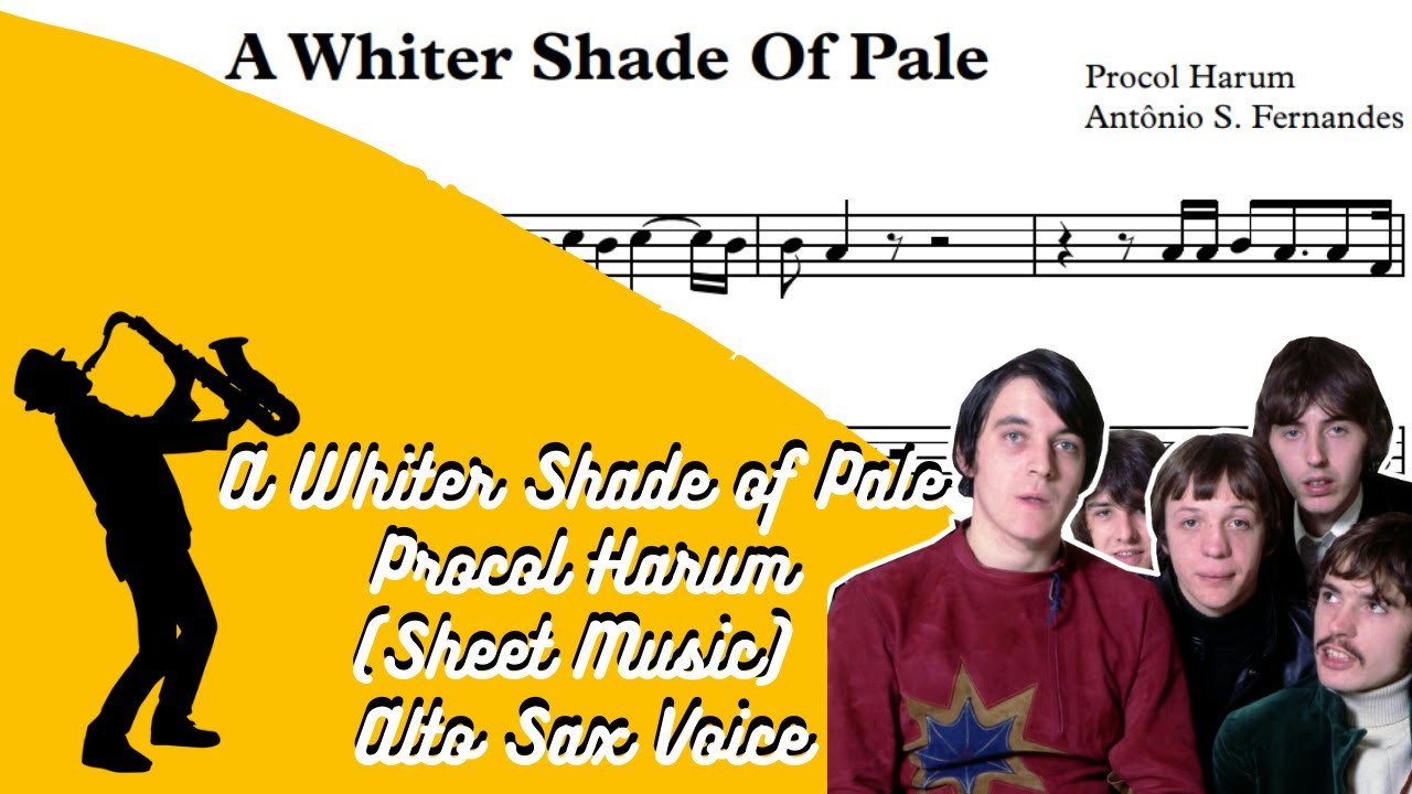 A Whiter Shade of Pale - Procol Harum (Sheet Music) Alto Sax 🎷Voice🎷