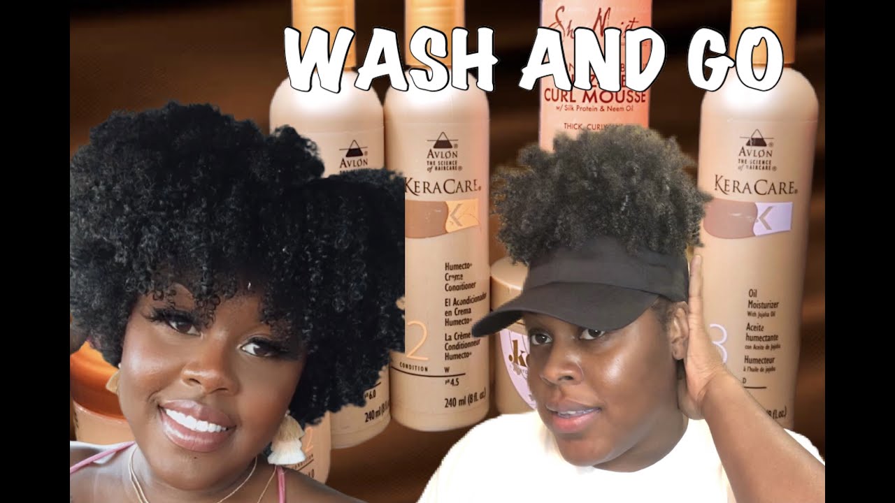 NATURAL HAIR | WASH & GO + KERACARE PRODUCTS
