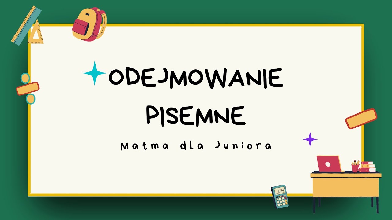 ODEJMOWANIE PISEMNE W 10 MINUT